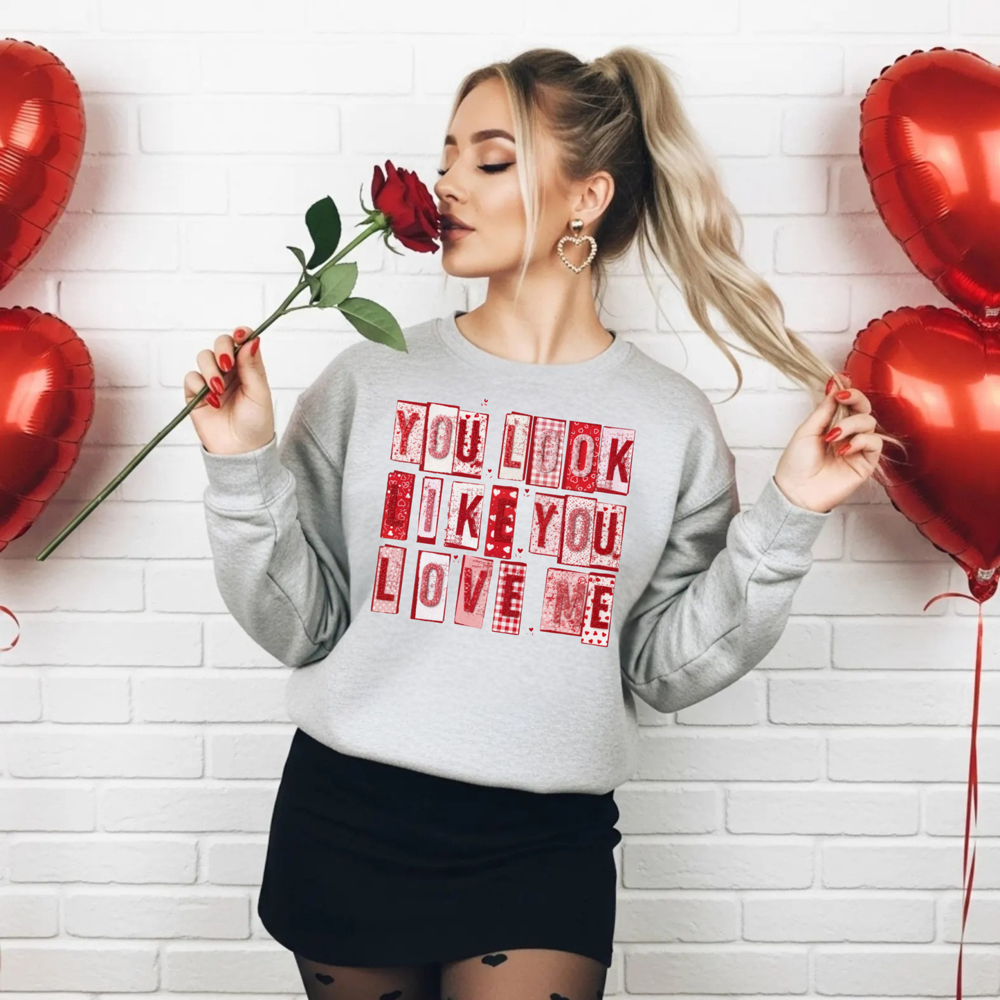 You Look Like You Love Me Valentine’s Sweatshirt for Women | Cozy Romantic Graphic Crewneck Gift