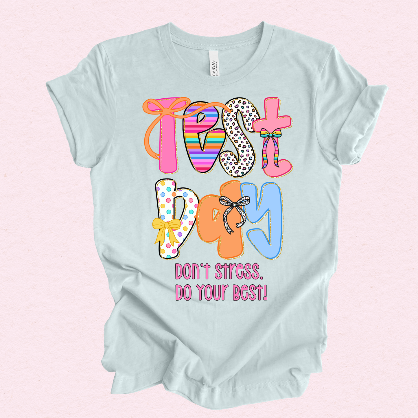 Test Day Teacher Shirt Bella Canvas | Funny Testing Week Teacher Tee Gift for Educators