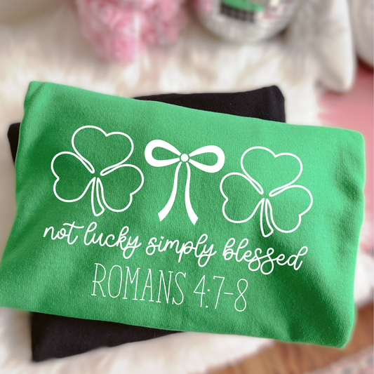 Not Lucky Simply Blessed Sweatshirt | Cute St Patrick’s Day Sweatshirt for Women | Christian St Paddy’s Day Crewneck | Faith Holiday Gift