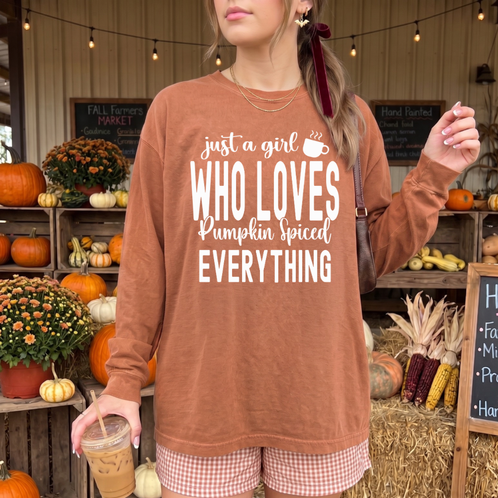 Comfort Colors Just A Girl Who Loves Pumpkin Spice Everything Long or Short Sleeve | Cute Fall Shirt