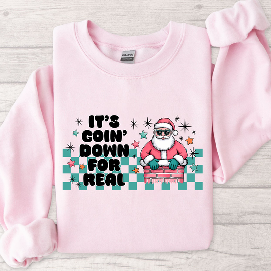 Santa going down chimney crewneck with “It’s Going Down for Real” text