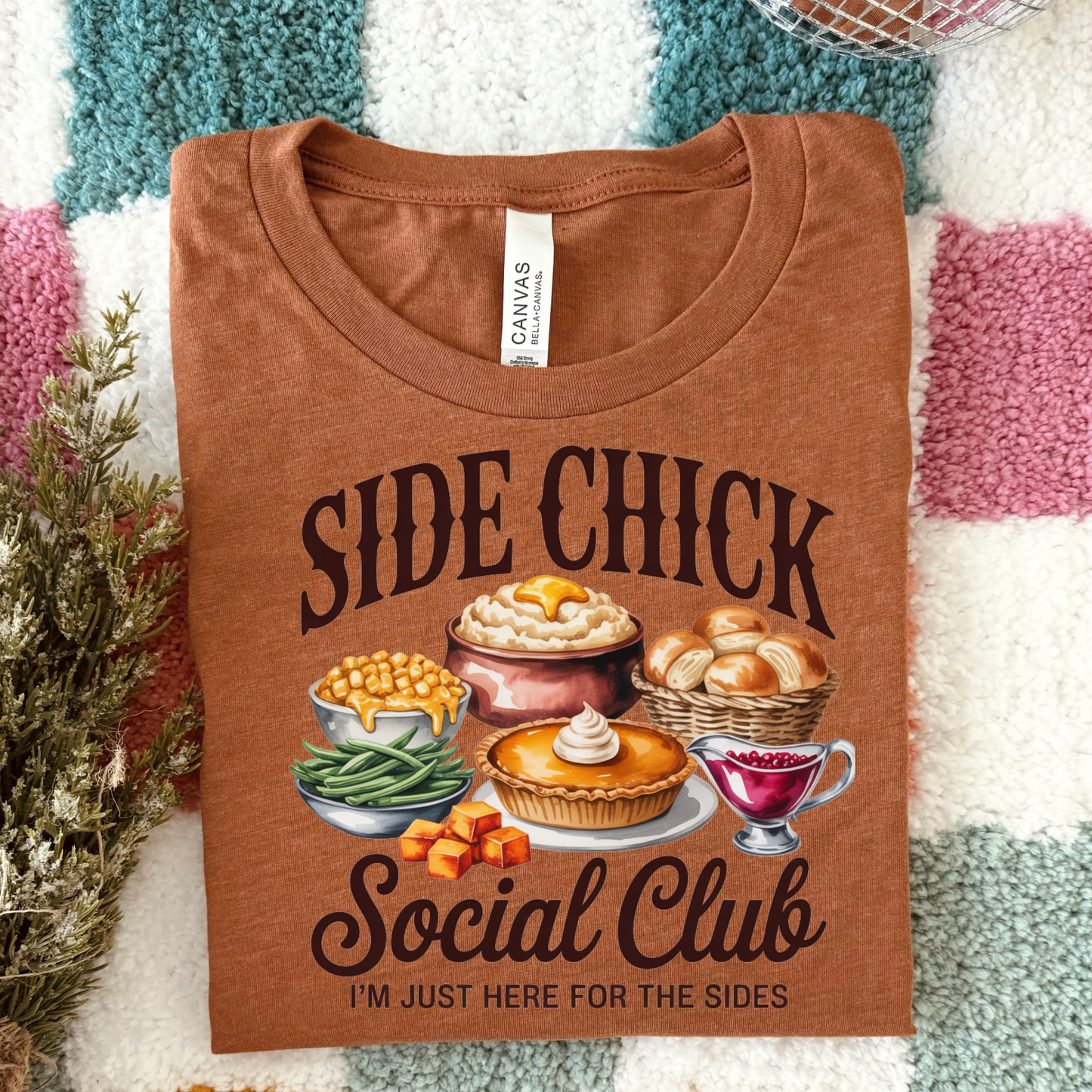Side Chick Thanksgiving T-Shirt | Funny Friendsgiving or Holiday Tee for Women | Bella+Canvas