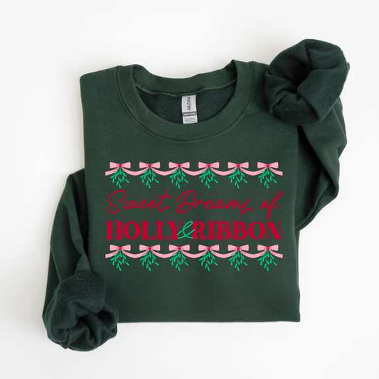 Sweet Dreams of Holly & Ribbon Sweatshirt