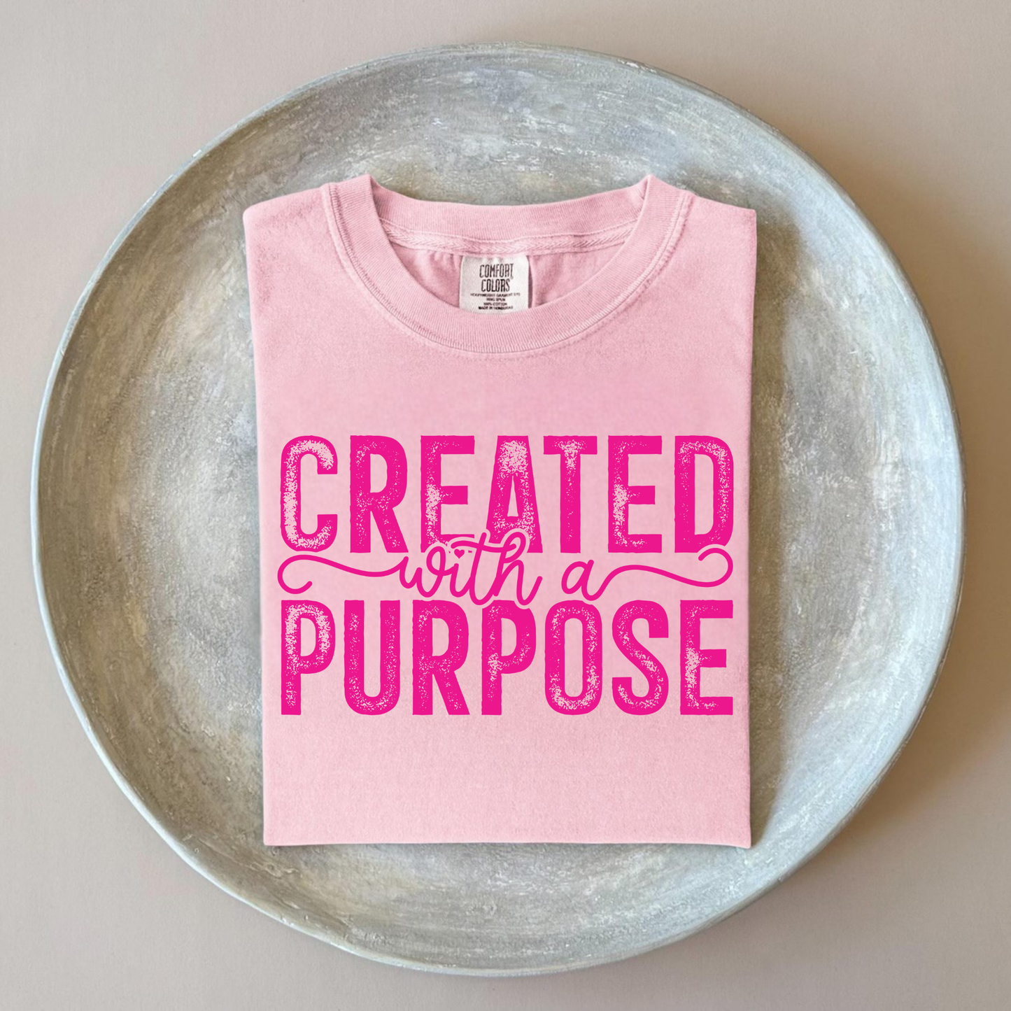 Created With a Purpose Comfort Colors T-Shirt for Women | Christian Faith Tee | Inspirational Gift for Her