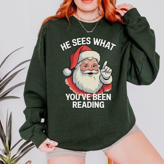 He Sees What You’ve Been Reading Sweatshirt - Black Friday Exclusive
