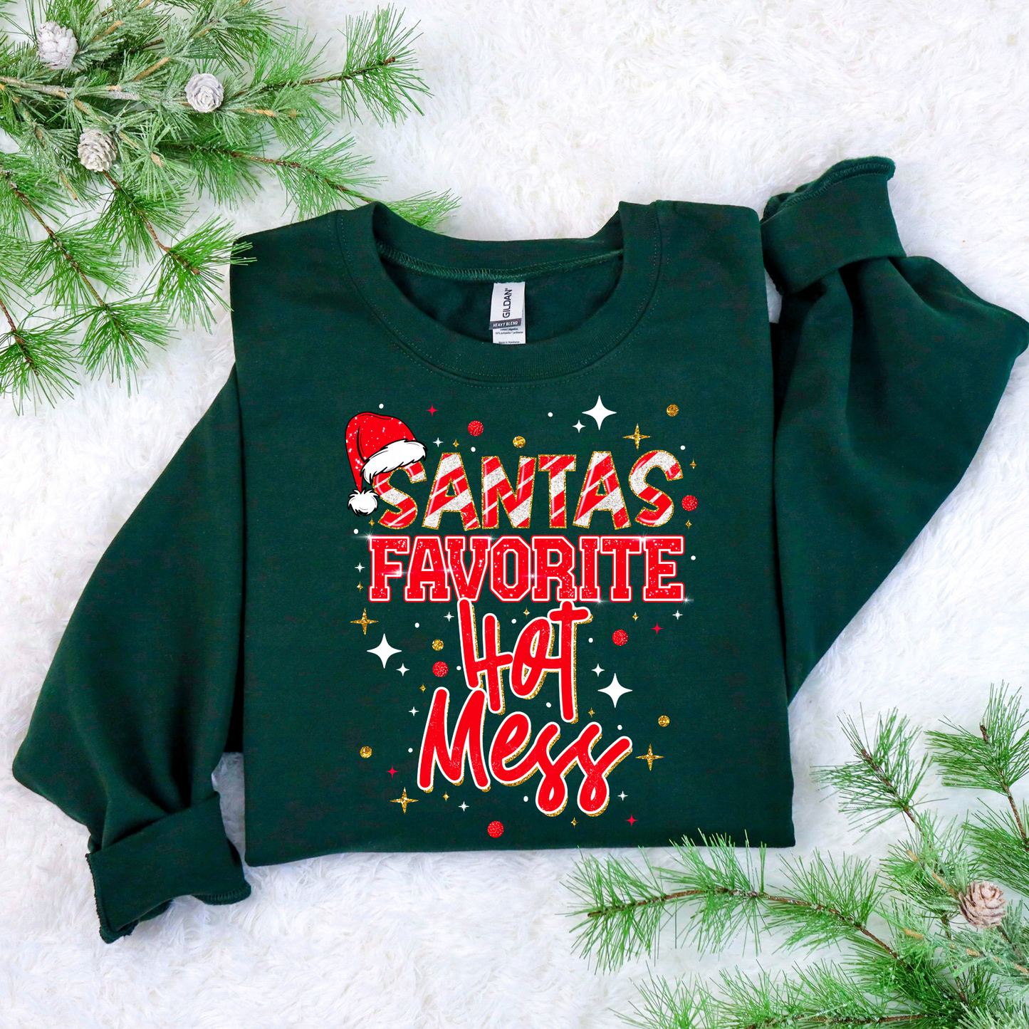 SANTA’S FAV HOT MESS SWEATSHIRT - BLACK FRIDAY EXCLUSIVE