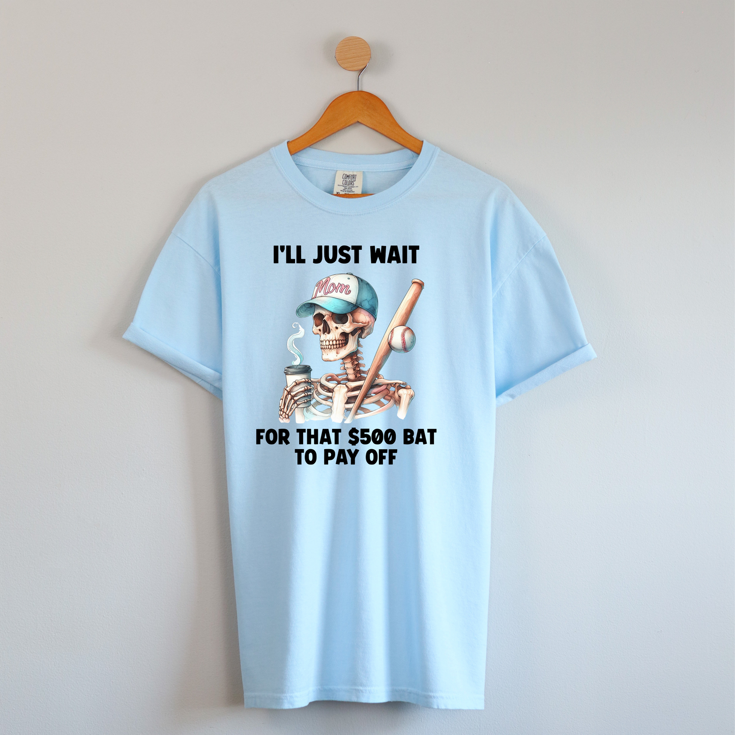 $500 Bat Baseball Mom Shirt