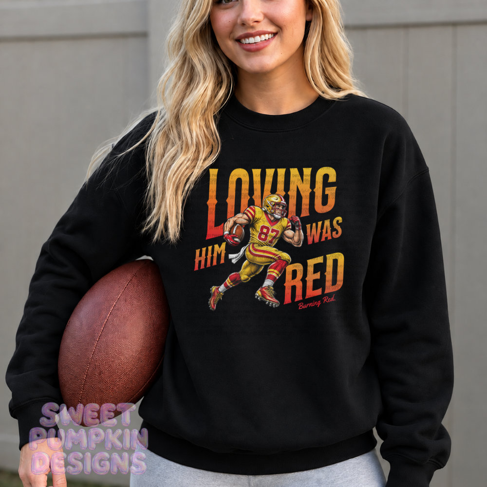 LOVING HIM FOOTBALL PLAYER Sweatshirt | Trendy Crewneck for Women