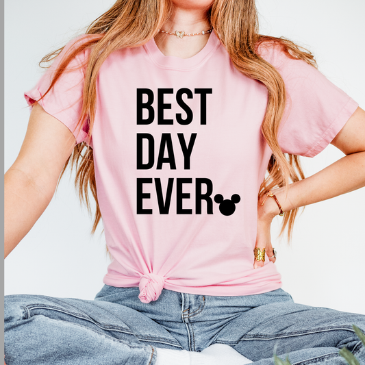 BEST DAY EVER SHIRT