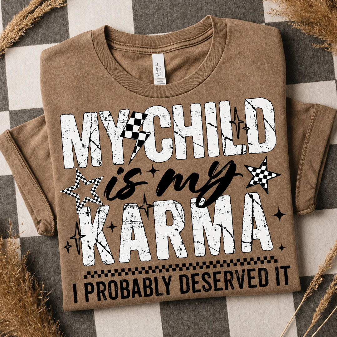 My child is my karma- SUMMER WEEKEND SALE