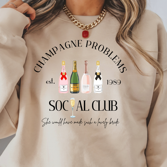 CHAMPAGNE PROBLEMS  Sweatshirt