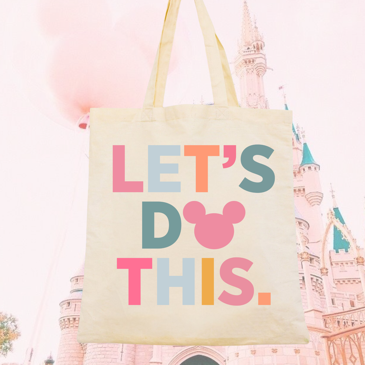 LET’S DO THIS BAG