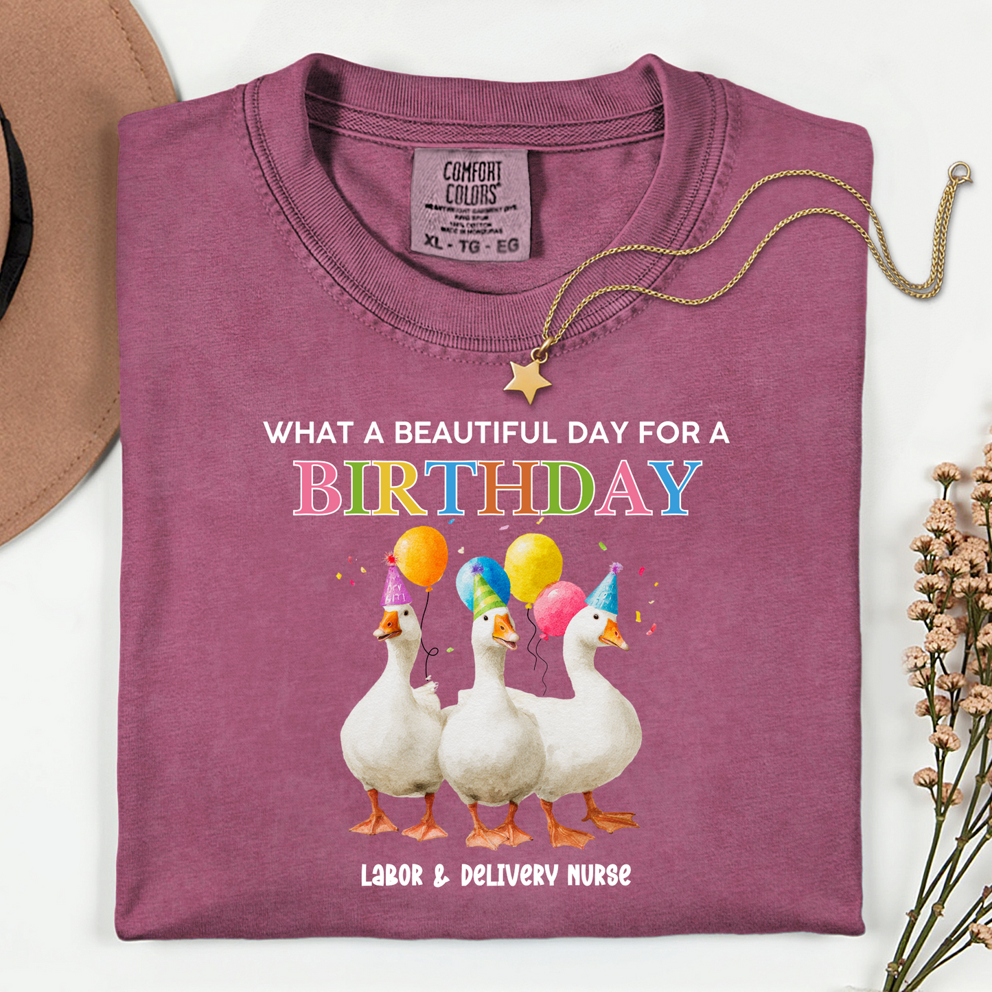 A Beautiful Day for a Birthday Labor and Delivery Nurse Shirt