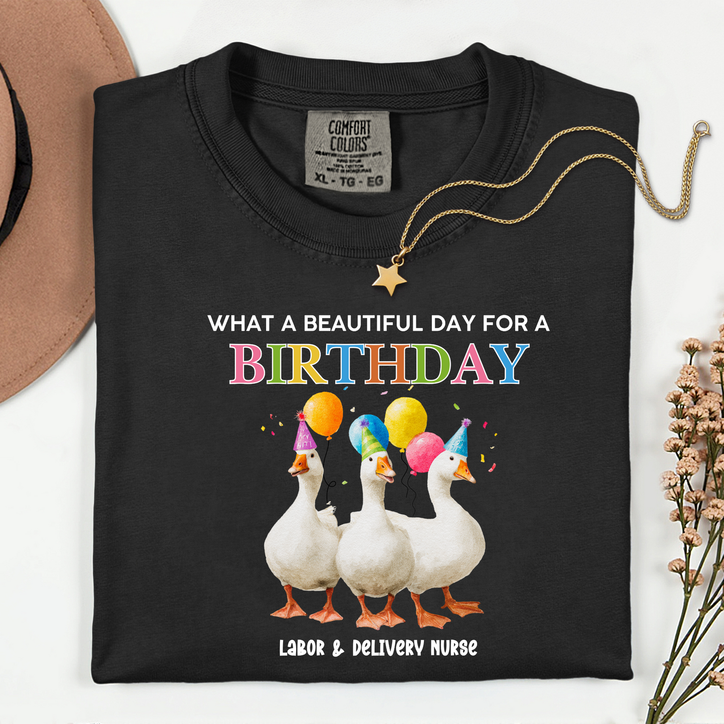 A Beautiful Day for a Birthday Labor and Delivery Nurse Shirt