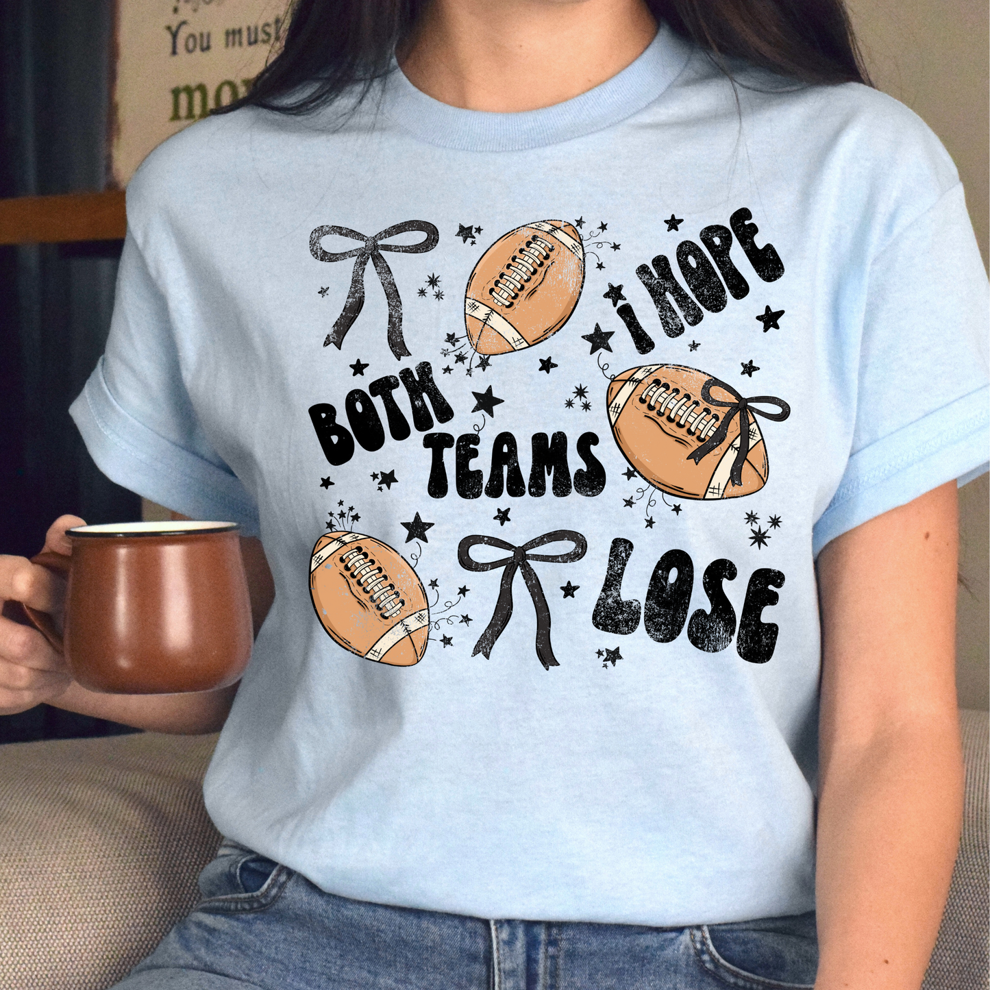 I HOPE BOTH TEAMS LOSE