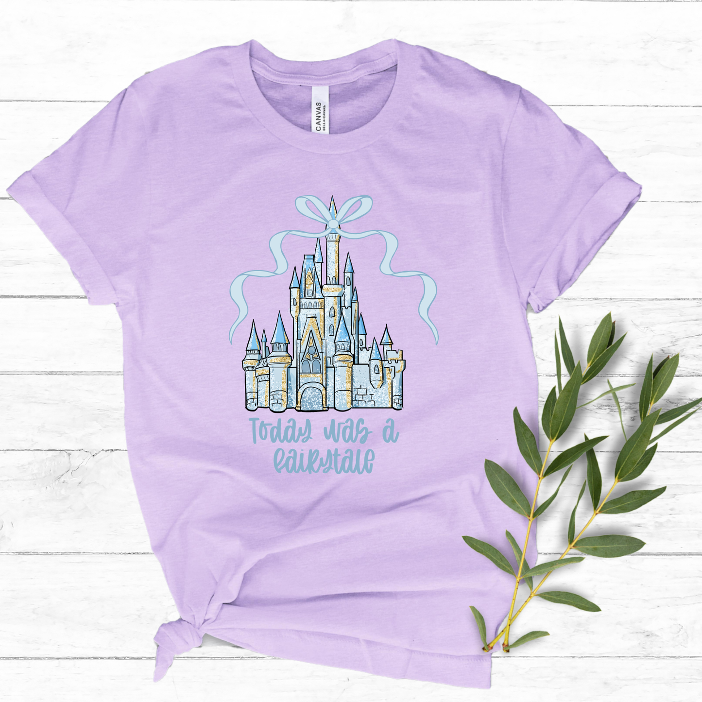 TODAY WAS A FAIRYTALE - Tshirt or Tank Top - MAIN STREET EXTRA MAGIC SALE
