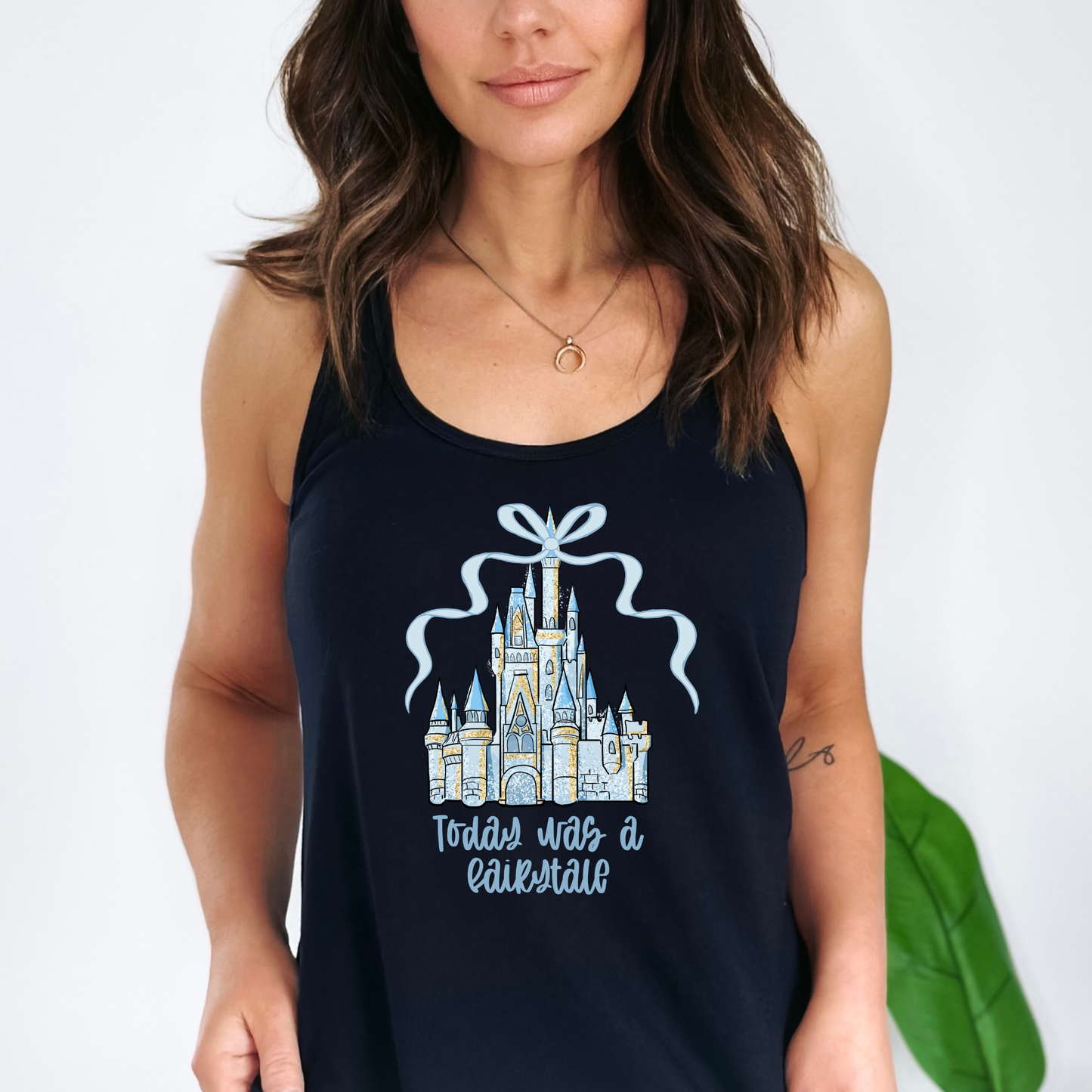 TODAY WAS A FAIRYTALE - Tshirt or Tank Top - MAIN STREET EXTRA MAGIC SALE