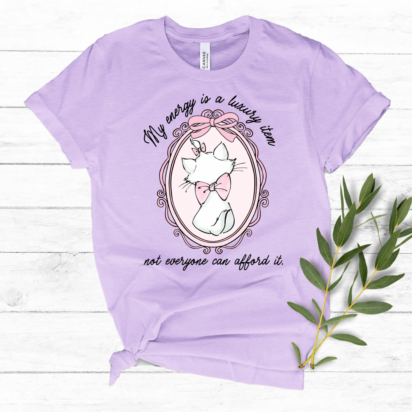 MY ENERGY IS EXPENSIVE MARIE CAT - Tshirt or Tank Top - MAIN STREET EXTRA MAGIC SALE
