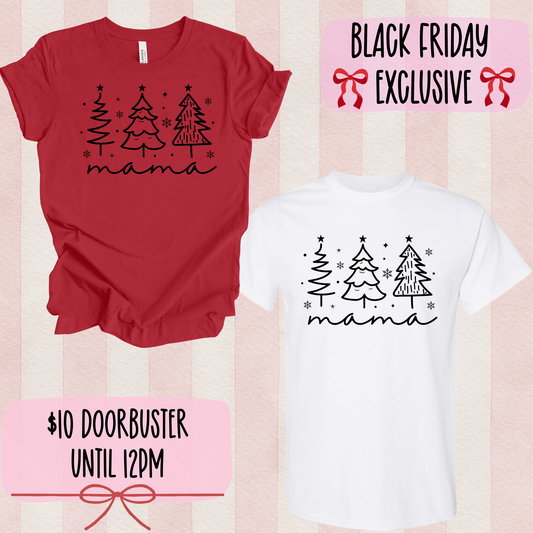 Christmas Mama | Doorbuster Deal | Black Friday Exclusive