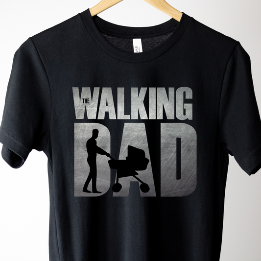 The Walking Dad Shirt Funny Father’s Day Shirt for Dads | Bella Canvas Graphic Tee | Cool Dad Shirt | Gift for Dad | Father’s Day Tee for Men
