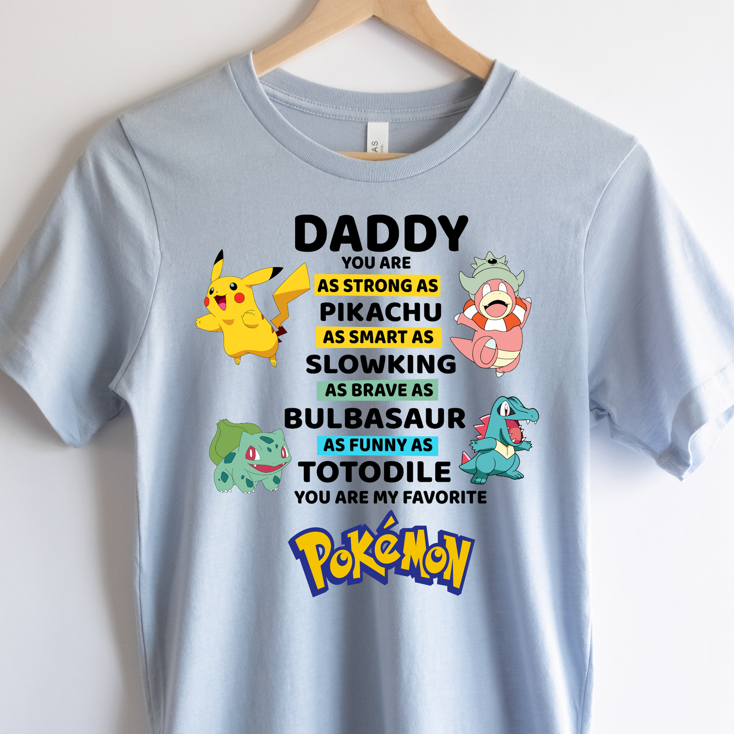 Favorite Character Video Game Shirt Funny Father’s Day Shirt for Dads | Bella Canvas Graphic Tee | Cool Dad Shirt | Gift for Dad | Father’s Day Tee for Men