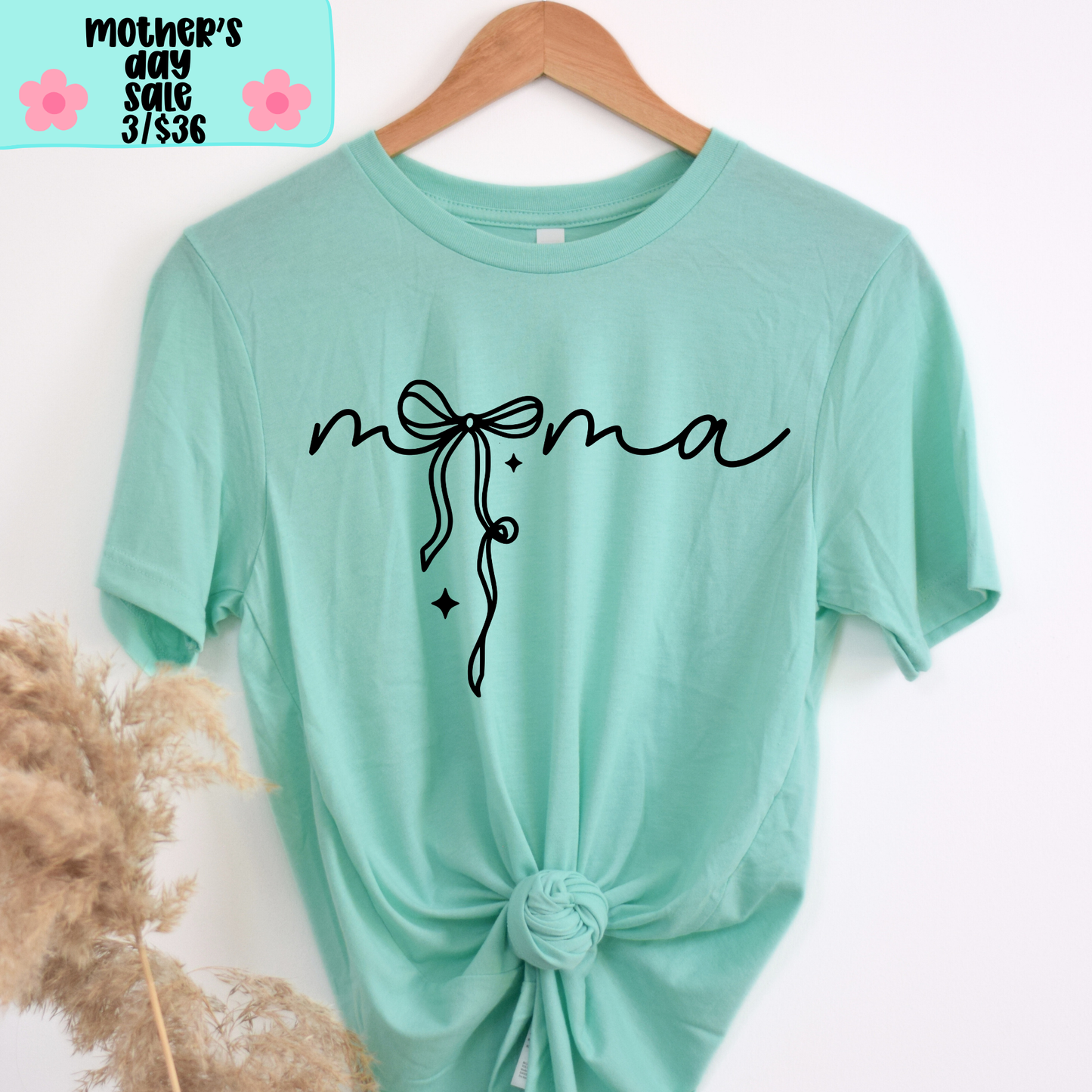 Bow Mama SHIRT - Bella Canvas - MOTHER’S DAY SALE