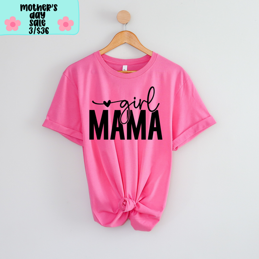 Girl Mama SHIRT - Bella Canvas - MOTHER’S DAY SALE