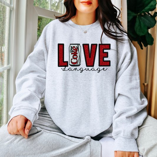 Love Language Sweatshirt | Funny Soda Lover Crewneck
