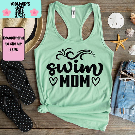 Swim Mom TANK TOP - Racer Back Next Level Tank - MOTHER’S DAY SALE