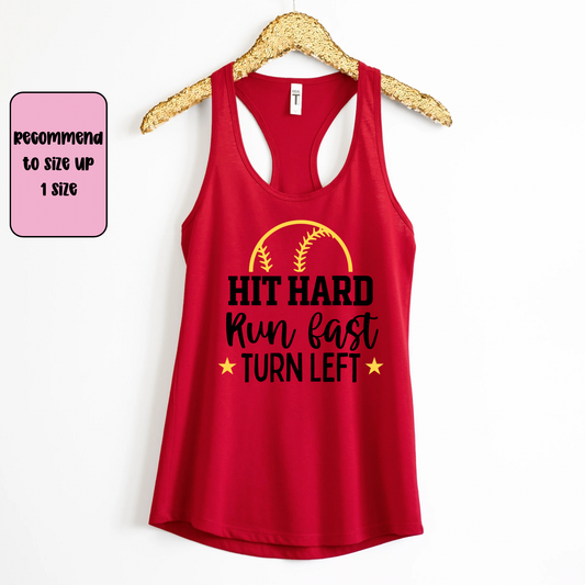 HIT HARD RUN FAST TURN LEFT Softball Racerback Tank Top | Softball Mom Tank | Next Level Tank for Sports Moms | Cute Game Day Tank | Summer Softball Outfit