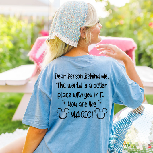 Person Behind Me You Are Magic Shirt