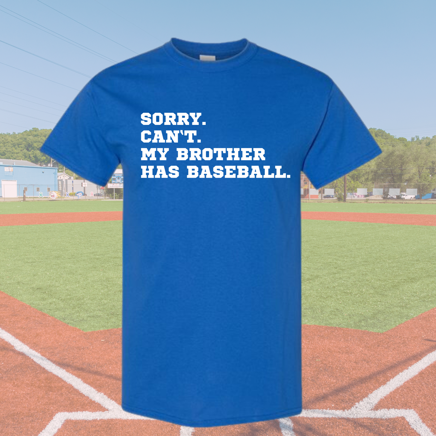 Sorry Can't My Brother Has Baseball | Baseball Shirt for Kids