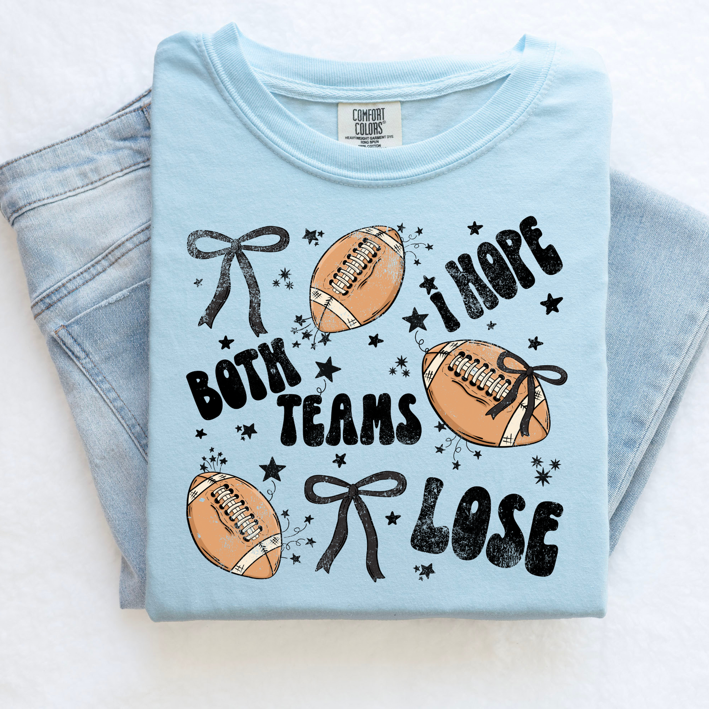 I Hope Both Teams Lose | Funny Football Shirt