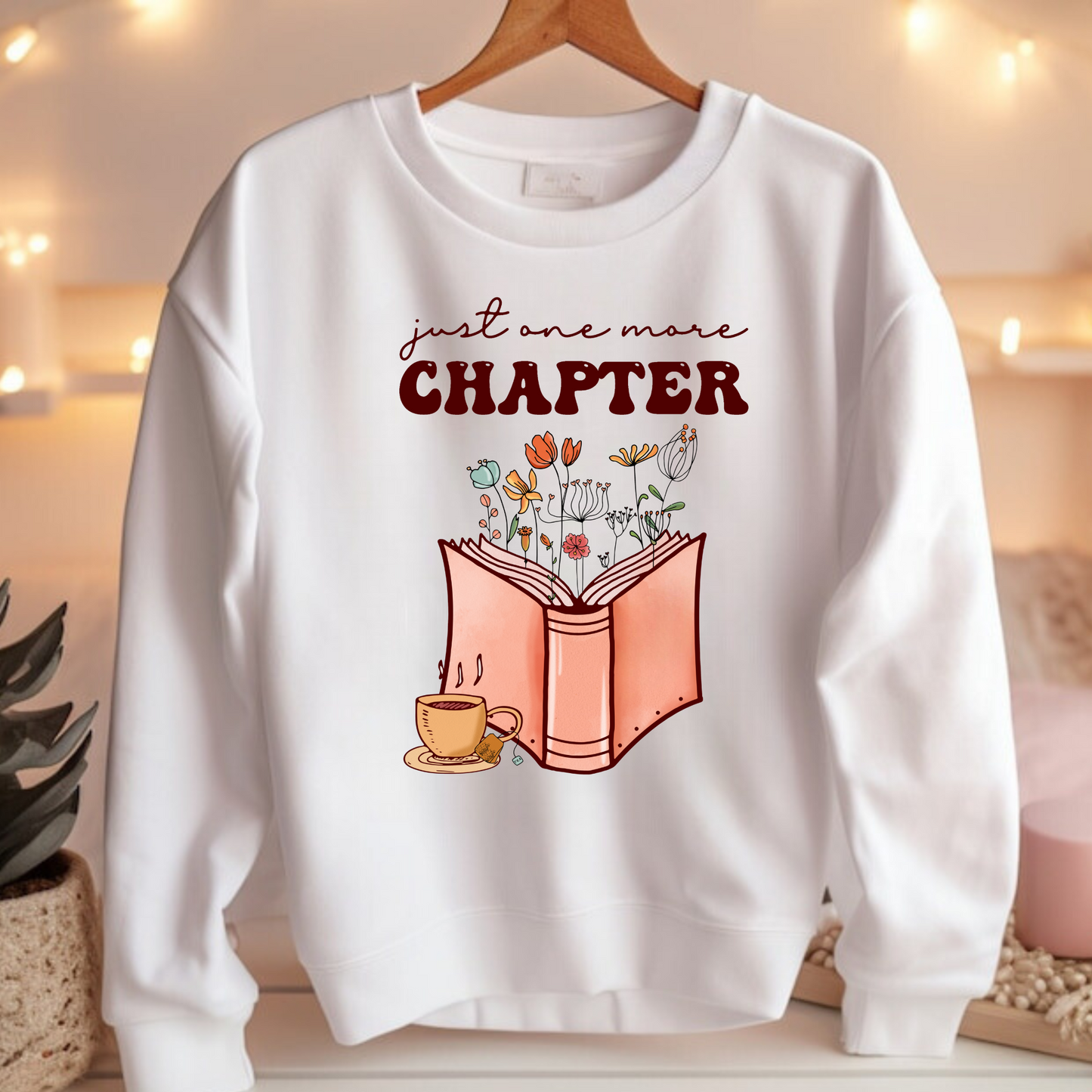 Just One More Chapter | Book Lover Crewneck Sweatshirt