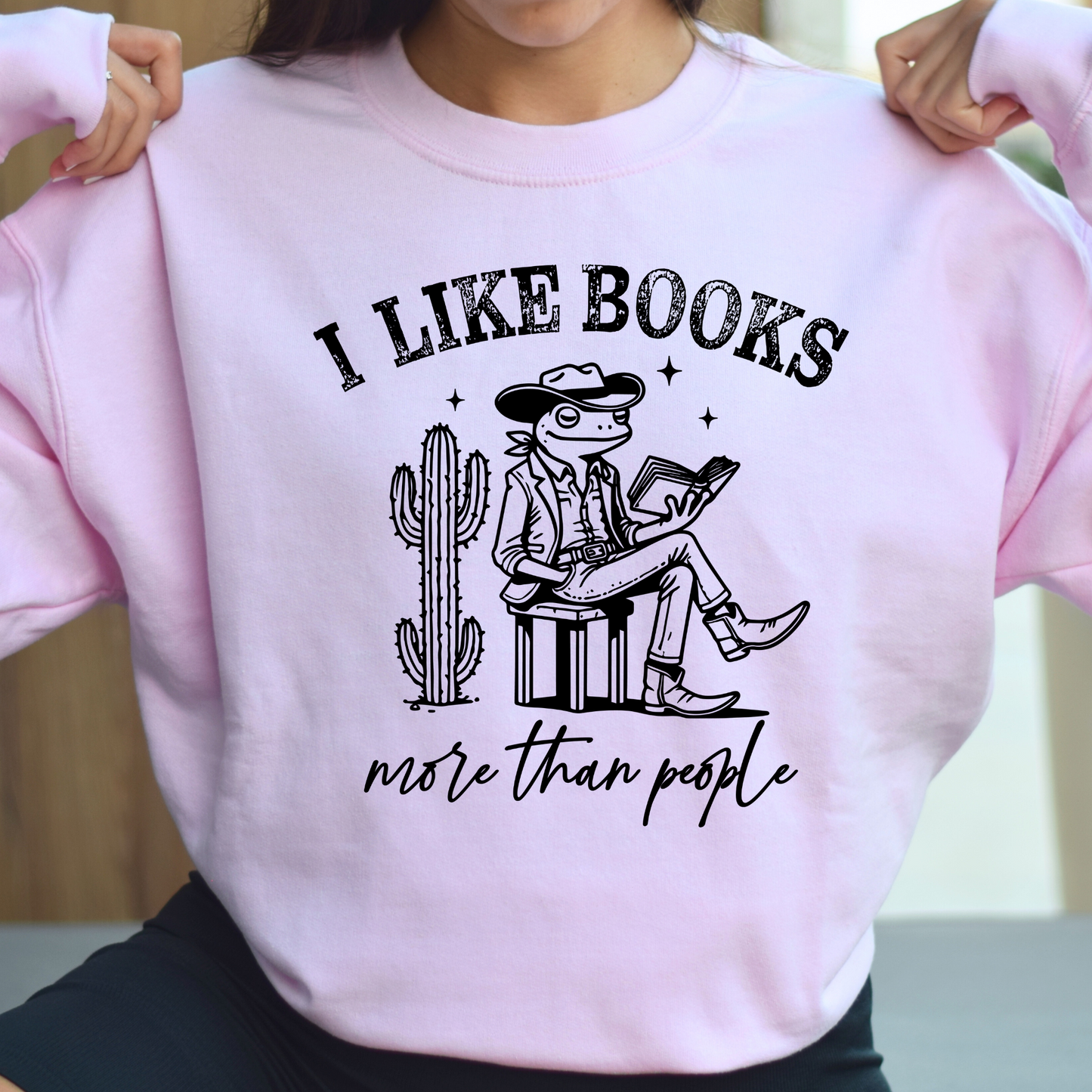 I Like Books More Than People | Book Lover Crewneck Sweatshirt