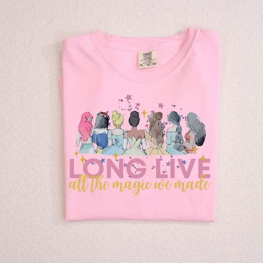 Long Live All the Magic We Made Comfort Colors T-Shirt for Women | Magical Park Day Shirt | Princess Inspired Gift
