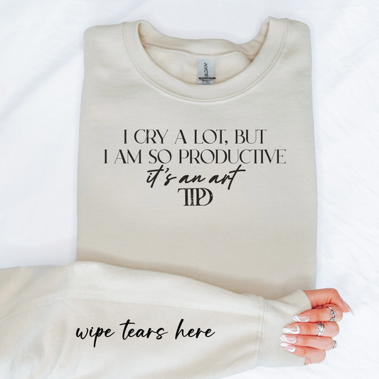 I Cry A Lot Crewneck Sweatshirt with sleeve design